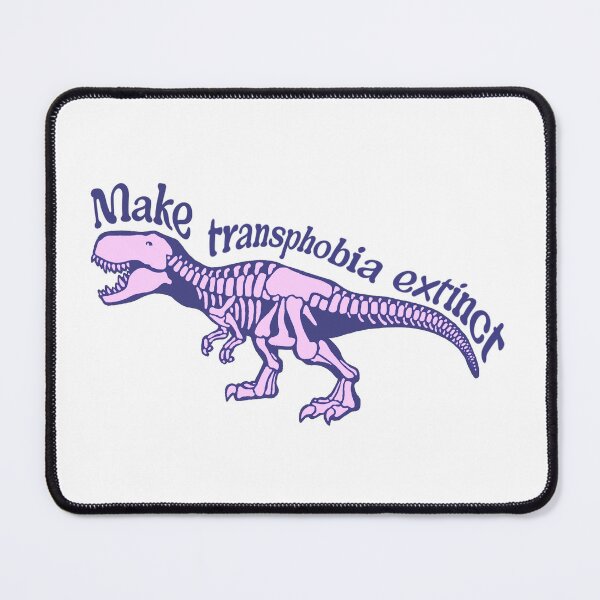 Item preview, Make Transphobia Extinct Dinosaur  designed and sold by KnightStudios.