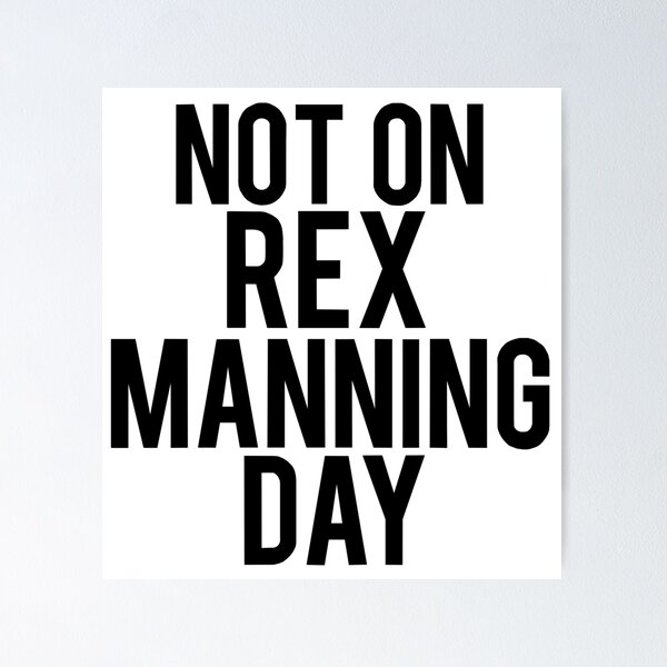 Item preview, Not On Rex Manning Day designed and sold by peakednthe90s.