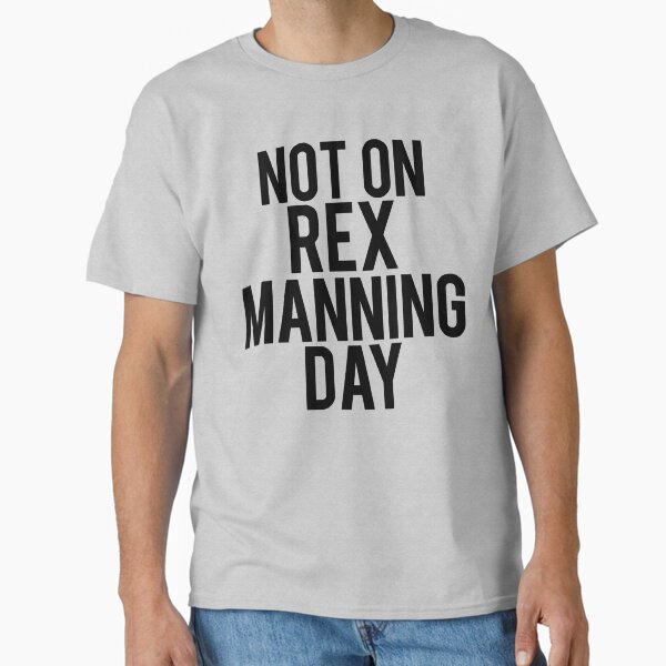 Item preview, Not On Rex Manning Day designed and sold by peakednthe90s.