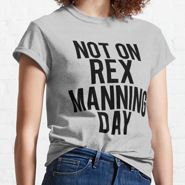 Item preview, Not On Rex Manning Day designed and sold by peakednthe90s.