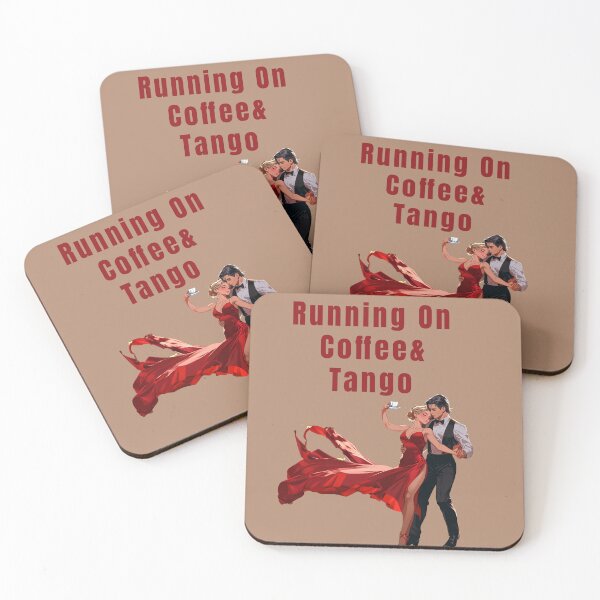 Item preview, RUNNING ON TANGO AND COFFEE designed and sold by La Loca.