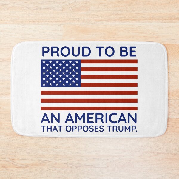Item preview, Proud to be an American that opposes Trump  designed and sold by Rachel the Artist .