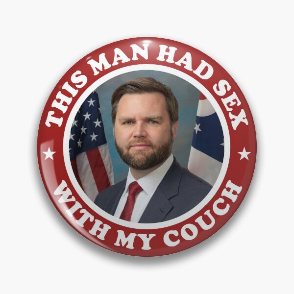 Artikel-Vorschau von JD Vance Dieser Mann hatte Sex mit meiner Couch Button, designt und verkauft von awesomexblood.