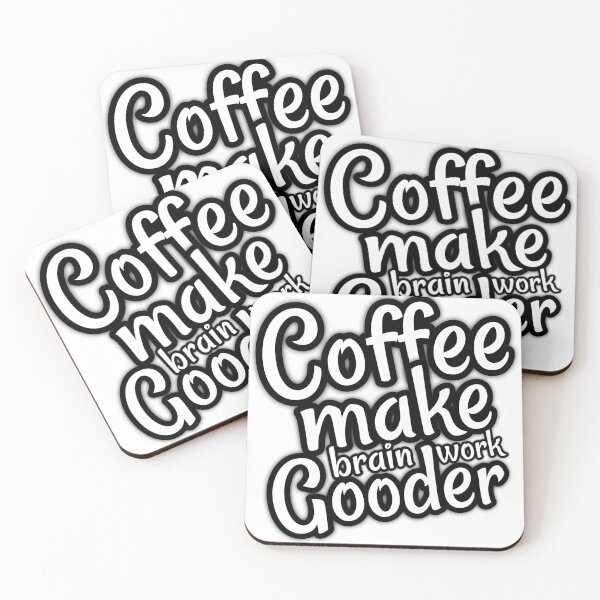 Item preview, Coffee make brain work gooder designed and sold by Vinto.