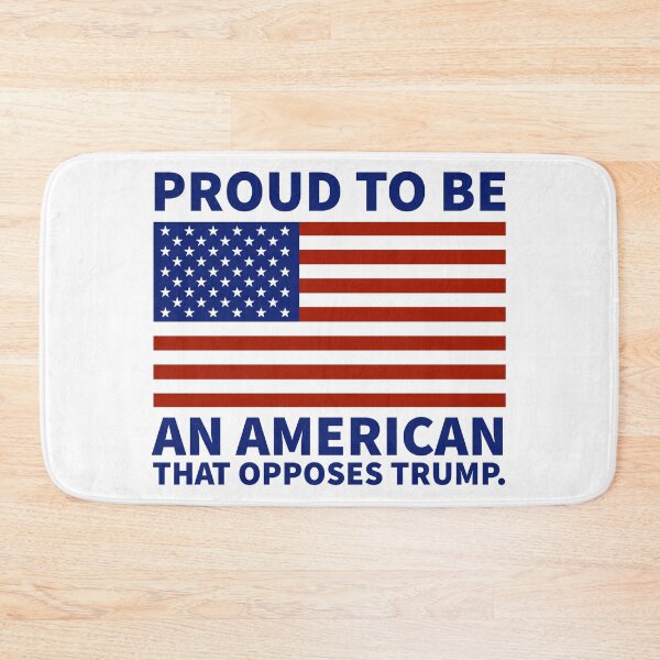 Item preview, Proud to be an American that opposes Trump  designed and sold by Rachel the Artist .