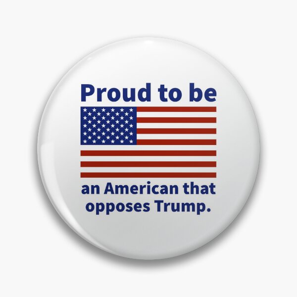 Item preview, Proud to be an American that opposes Trump  designed and sold by Rachel the Artist .