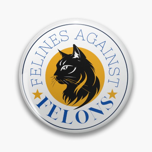 Item preview, Felines Against Felons designed and sold by OrcanizedCrime.