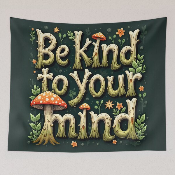 Item preview, "Be kind to your mind" forest theme motivational mental health quote goblincore forestry cottagecore aesthetic cheerful positivity designed and sold by Fantasy Cache.