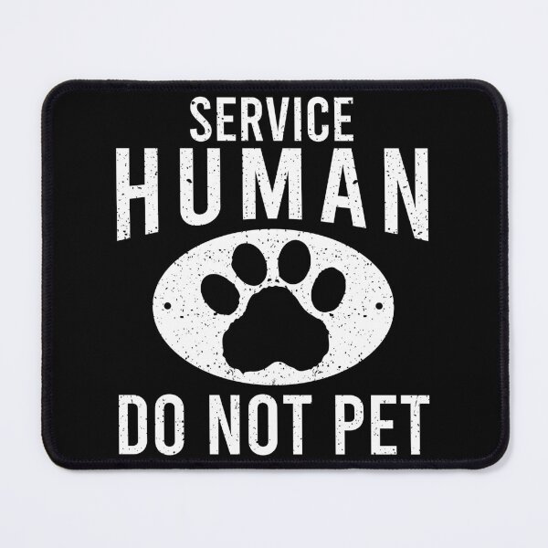 Item preview, Service Human - Do Not Pet designed and sold by zhilwahesani.