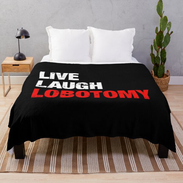 Item preview, Live Laugh Lobotomy designed and sold by viunziameriza.