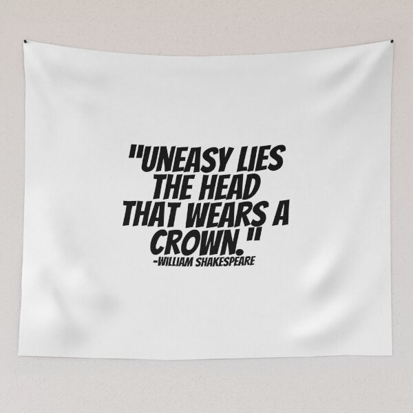 Item preview, William Shakespeare - Uneasy Lies The Head That Wears A Crown.  designed and sold by CharmStudio.
