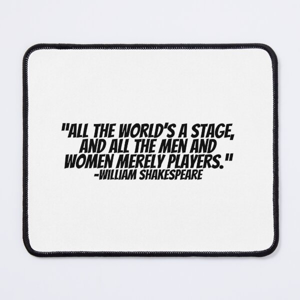 Item preview, William Shakespeare - "All The World's A Stage, And All The Men And Women Merely Players. designed and sold by CharmStudio.