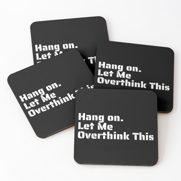 Item preview, "Hang on. Let Me Overthink This" - Witty Relatable Quote for Overthinkers designed and sold by Blendfactor.