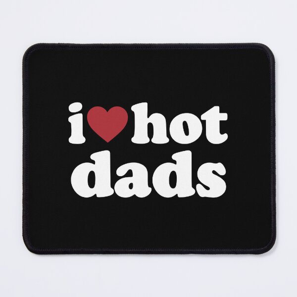 Item preview, I LOVE HOT DADS. WHITE DESIGN designed and sold by Rejiboustarts.