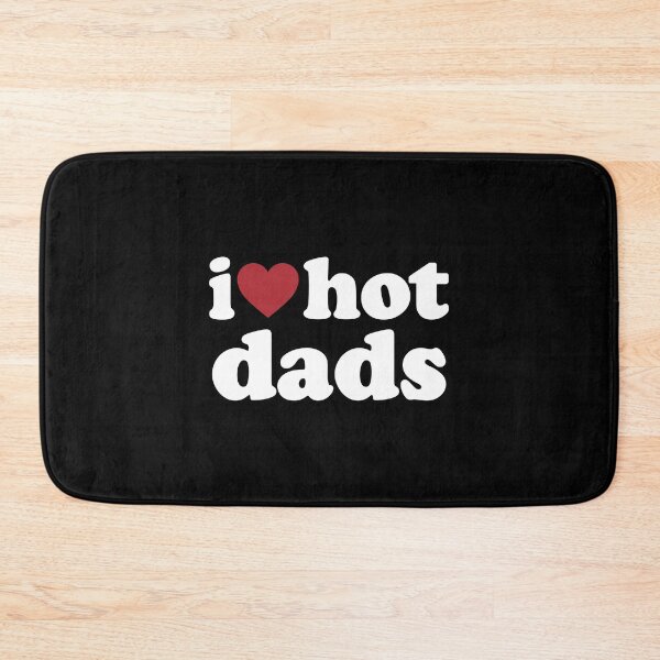 Item preview, I LOVE HOT DADS. WHITE DESIGN designed and sold by Rejiboustarts.