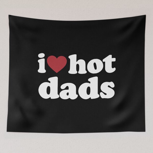 Item preview, I LOVE HOT DADS. WHITE DESIGN designed and sold by Rejiboustarts.
