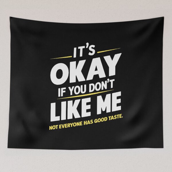 Item preview, Witty Humor Sarcastic Quote: Bold Self-Confidence Design designed and sold by w1ckerman.