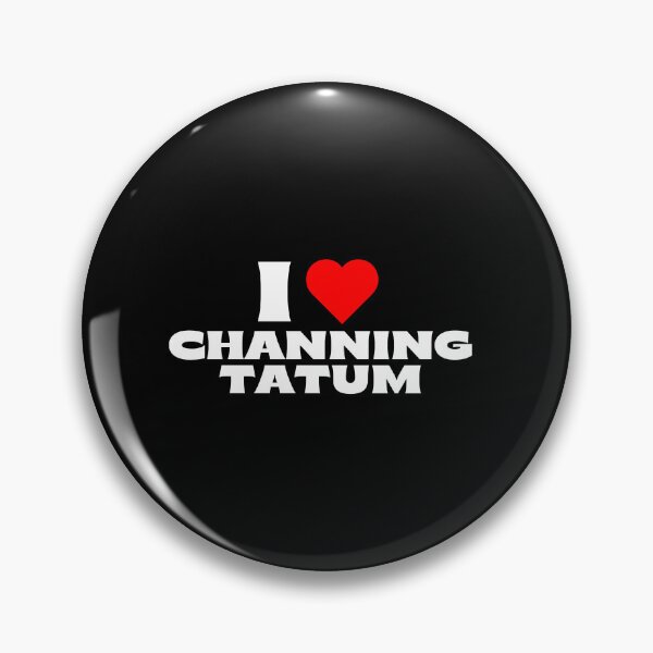 Item preview, I Love Channing Tatum - White Fonts designed and sold by Itsheartshop.