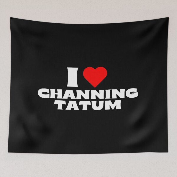 Item preview, I Love Channing Tatum - White Fonts designed and sold by Itsheartshop.
