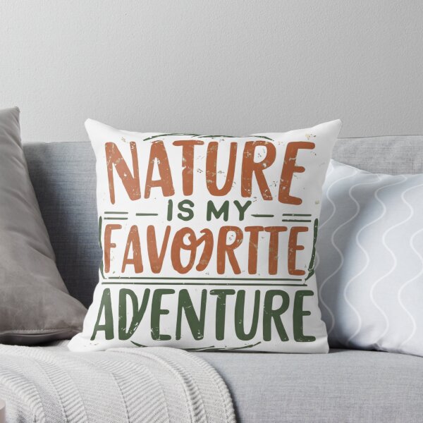 Item preview, Nature Is My Favorite Adventure: Outdoor Enthusiast Design designed and sold by RabbitDesign777.