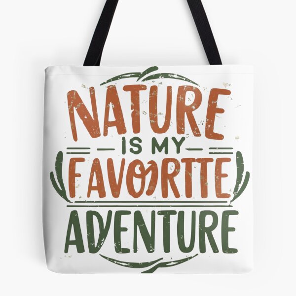 Item preview, Nature Is My Favorite Adventure: Outdoor Enthusiast Design designed and sold by RabbitDesign777.