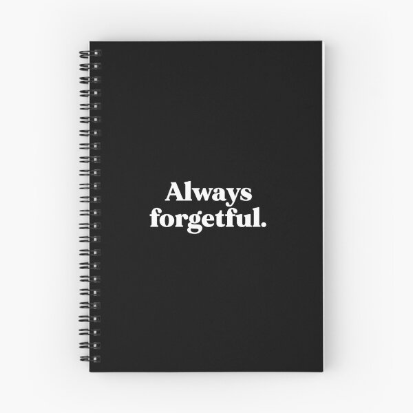 Item preview, Always forgetful designed and sold by weirdly weird.