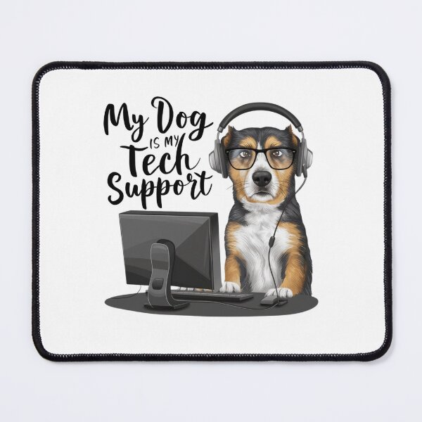 Item preview, Funny Dog Tech Support for Pet Loving Nerds designed and sold by BunBuntheDog-.