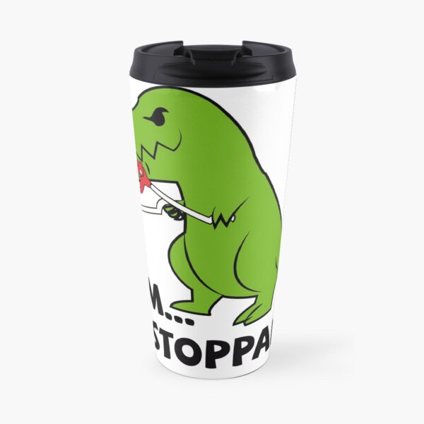 I am unstoppable T-rex Travel Coffee Mug