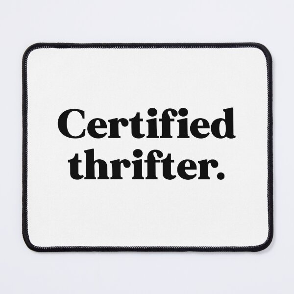 Item preview, Certified thrifter designed and sold by weirdly weird.