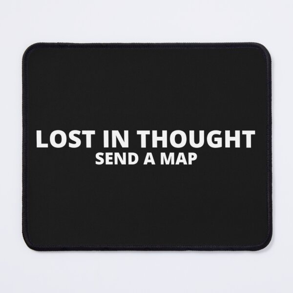 Item preview, lost in thought fun sarcastic comical gift designed and sold by OAKDEN.