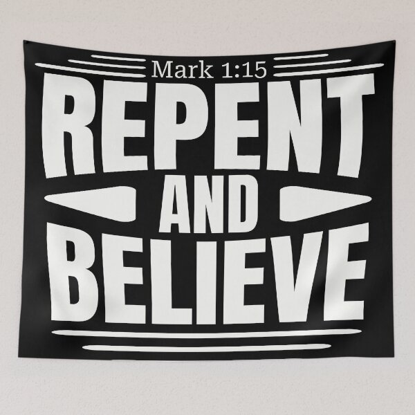 Item preview, Mark 1:15 Design: Repent and Believe" designed and sold by Inspirahawke.