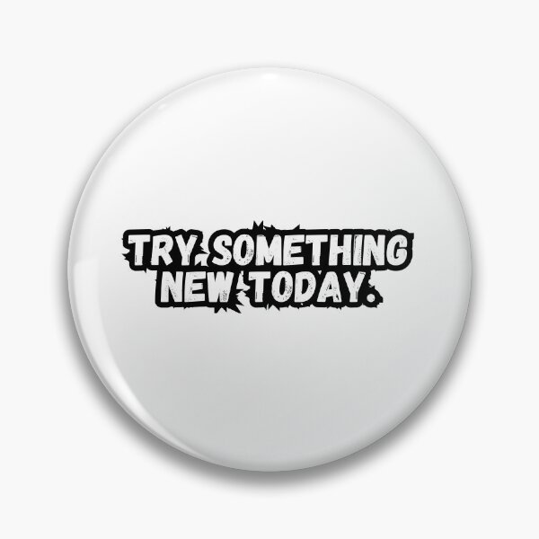 Item preview, Try something new today. designed and sold by variant designer.