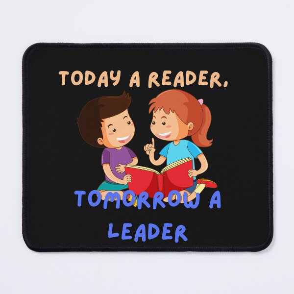 Item preview, Today a reader, tomorrow a leader - "back to school" theme quote for kids designed and sold by Demna-S.
