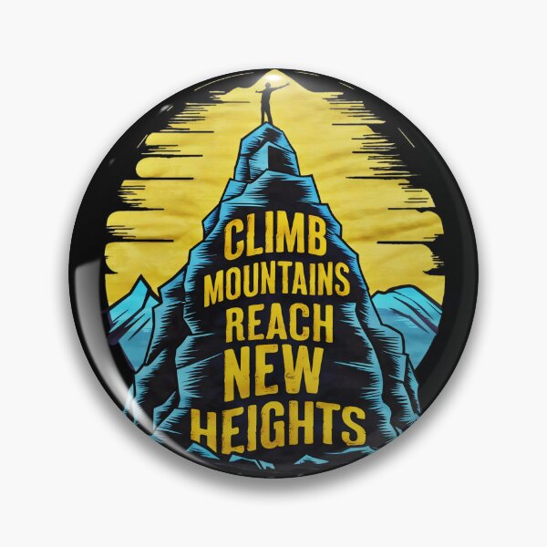 Item preview, Climb Mountain Reach New Hights designed and sold by AlphaTeez.