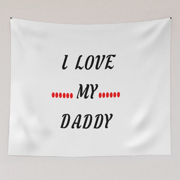 Item preview, i love my daddy  designed and sold by MKshoper.