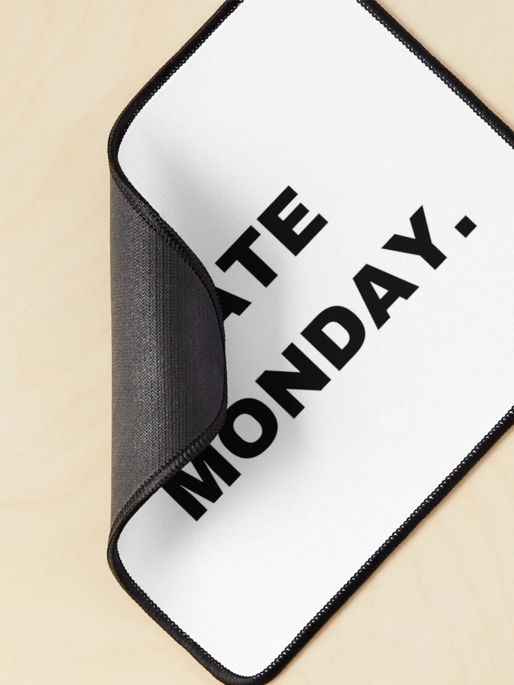 Thumbnail 2 of 5, Mouse Pad, Hate Monday: Relatable Workweek Humor designed and sold by RabbitDesign777.
