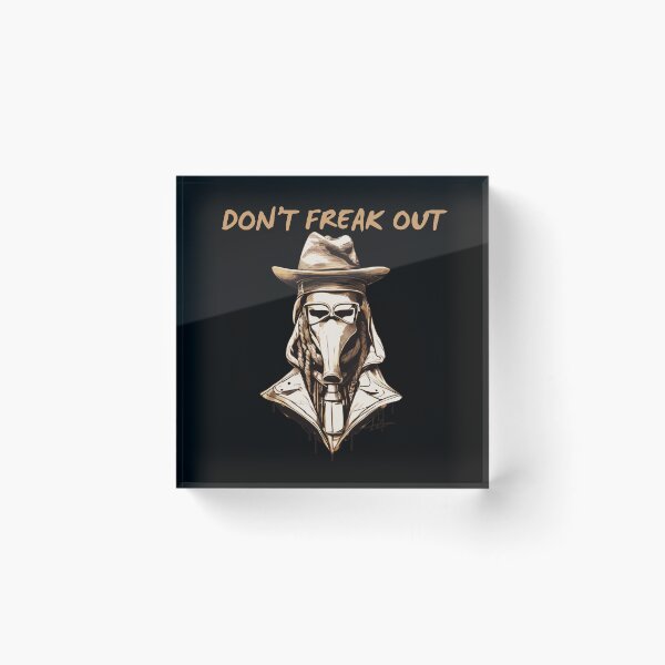 Item preview, Don't freak out. designed and sold by ConradoBullhead.