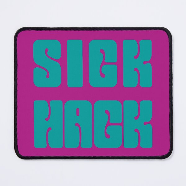 Item preview, Sick Hack designed and sold by supanerd01.