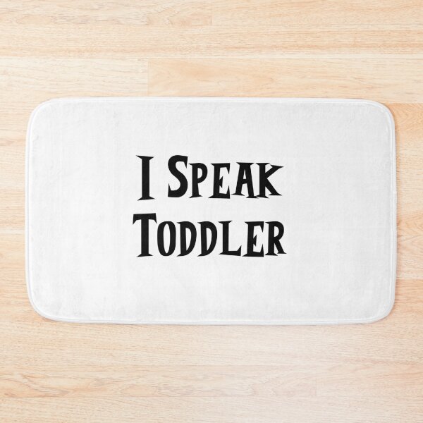 Item preview, I Speak Toddler, Funny designed and sold by faridman.