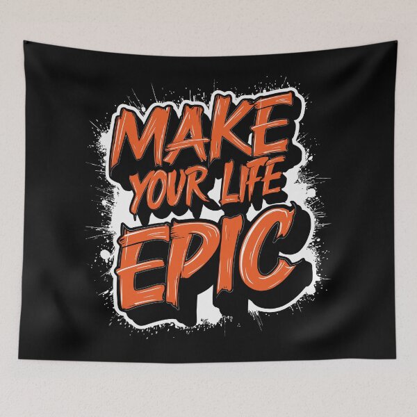 Item preview, Make Your Life Epic designed and sold by SixtyOneDesign.
