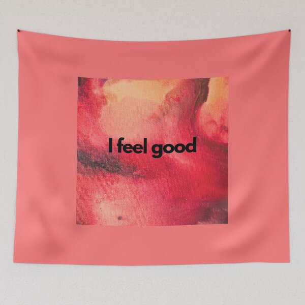 Item preview, I feel good designed and sold by MMysteryArtist.