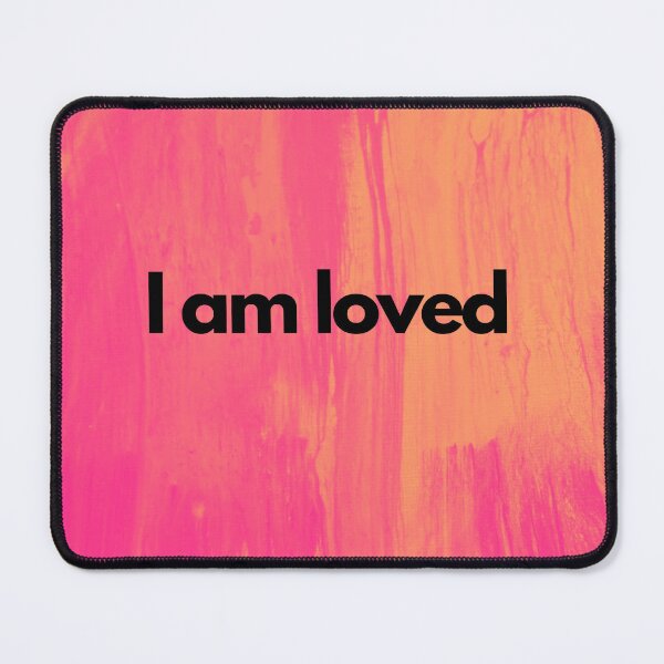 Item preview, I am loved designed and sold by MMysteryArtist.