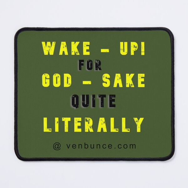 Item preview, Wake Up For God Sake designed and sold by AlienAlmanac.