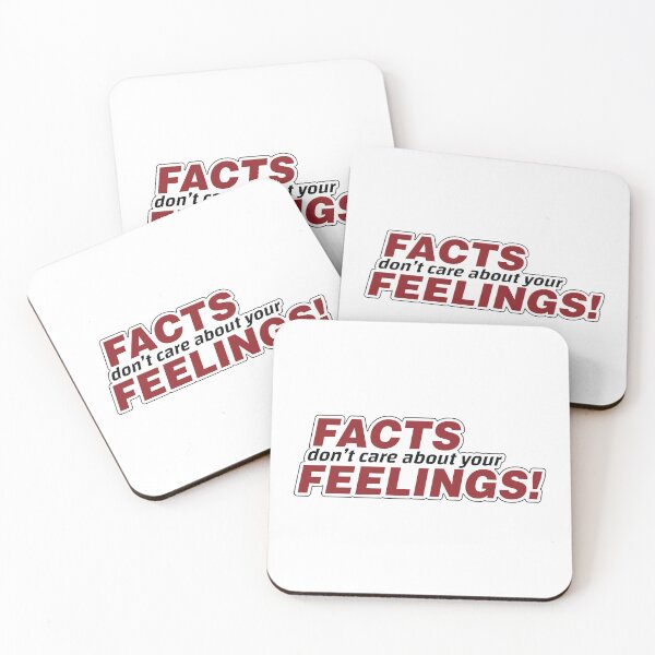 Item preview, Facts Don't Care About Your Feelings designed and sold by MerchHouse.