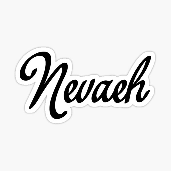 Nevaeh Stickers | Redbubble