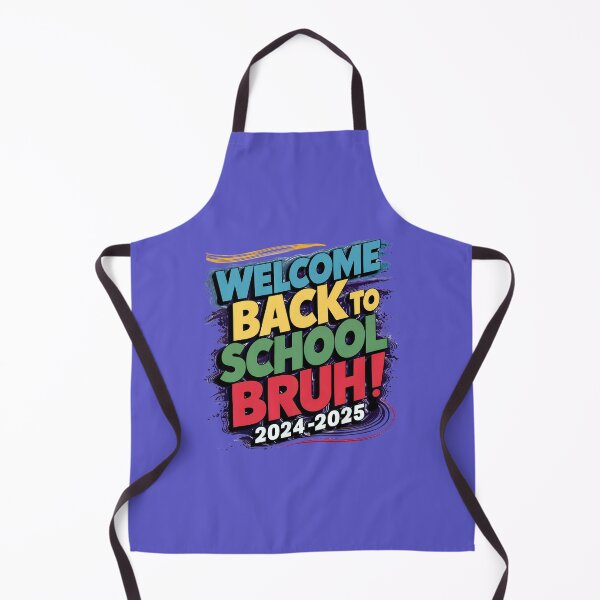 Item preview, Welcome Back To School Bruh! 2024-2025 designed and sold by elynne9.