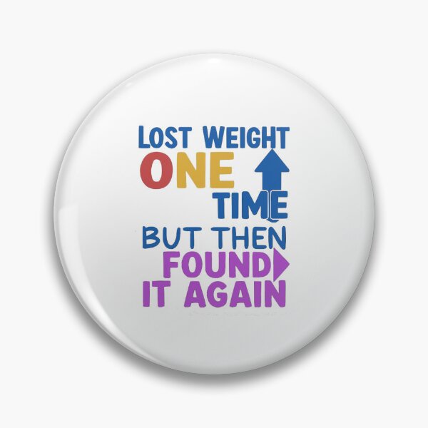 Item preview, Lost weight one time designed and sold by Gentle40Winks.