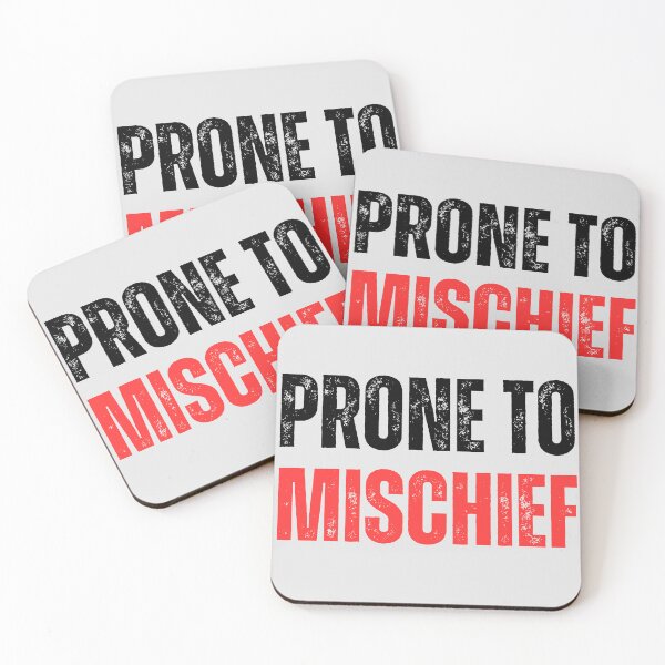 Item preview, Prone to Mischief designed and sold by Design Delinquent.