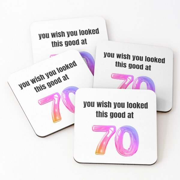 Item preview, you wish you looked this good at 70! designed and sold by BlackRockAL001.