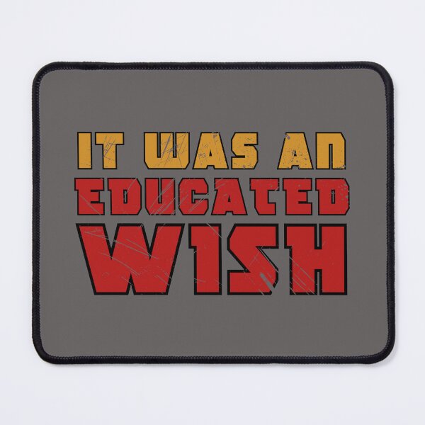 Item preview, It was an educated wish, Hugh Jackman. designed and sold by YonderAndBeyond.